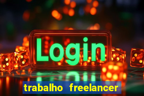 trabalho freelancer online digitador